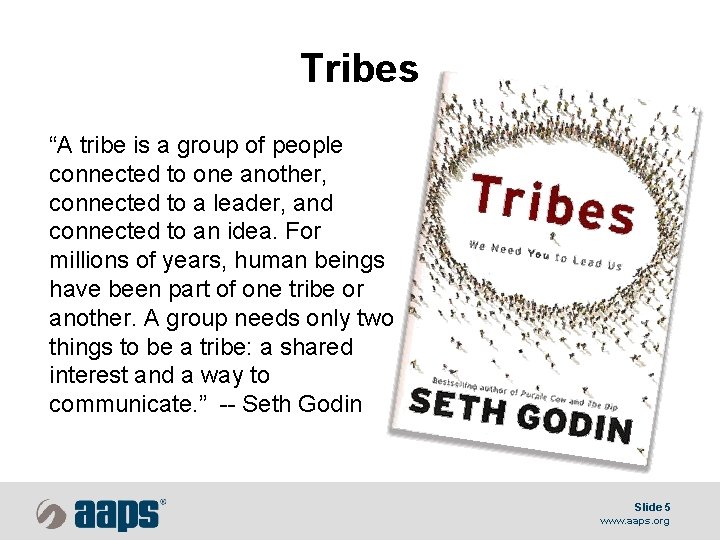 Tribes “A tribe is a group of people connected to one another, connected to