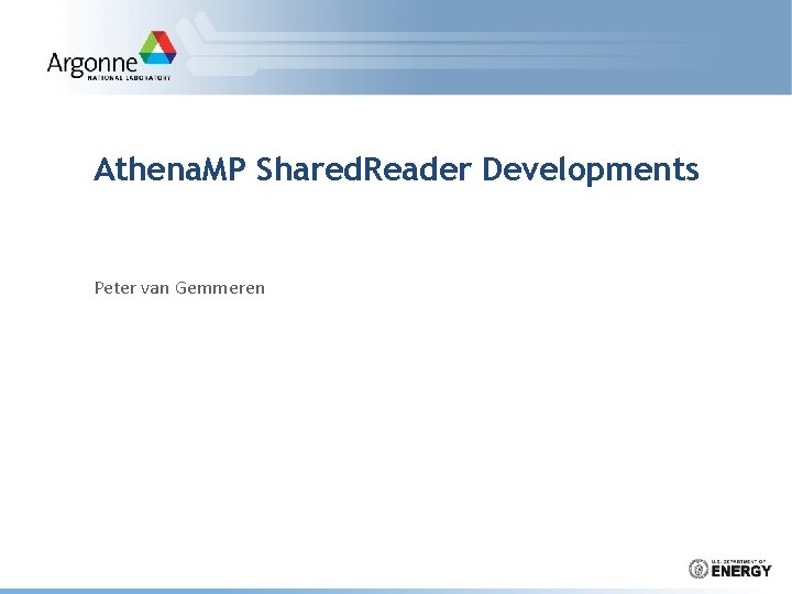 Athena. MP Shared. Reader Developments Peter van Gemmeren 