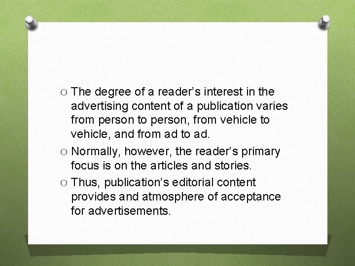 O The degree of a reader’s interest in the advertising content of a publication