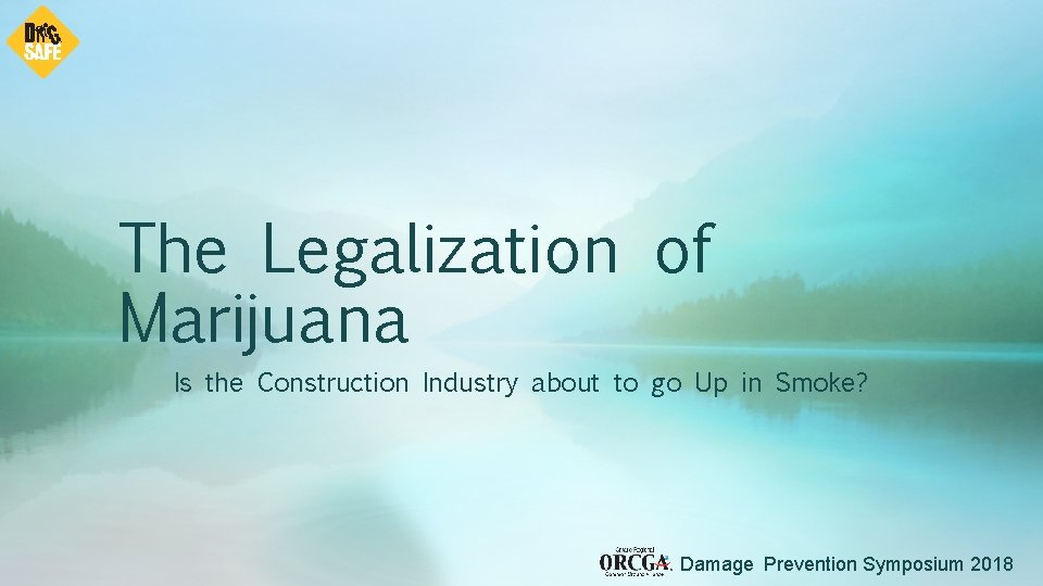 The Legalization of Marijuana Is the Construction Industry about to go Up in Smoke?