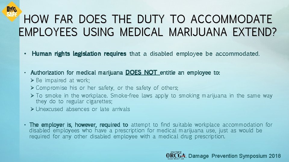 HOW FAR DOES THE DUTY TO ACCOMMODATE EMPLOYEES USING MEDICAL MARIJUANA EXTEND? • Human
