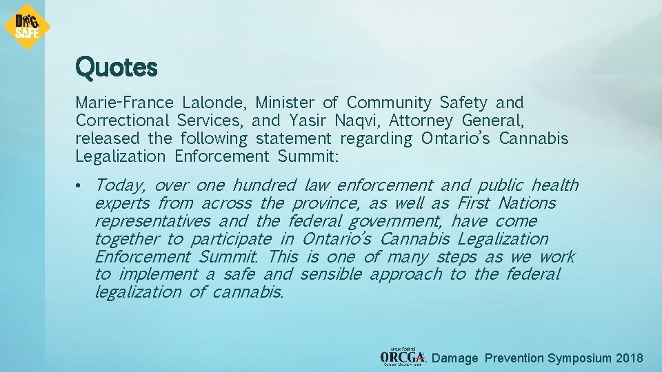 Quotes Marie-France Lalonde, Minister of Community Safety and Correctional Services, and Yasir Naqvi, Attorney