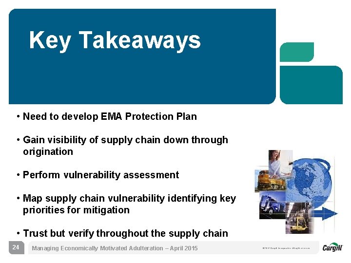 Key Takeaways • Need to develop EMA Protection Plan • Gain visibility of supply
