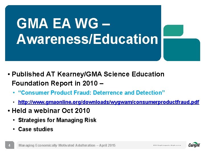 GMA EA WG – Awareness/Education • Published AT Kearney/GMA Science Education Foundation Report in