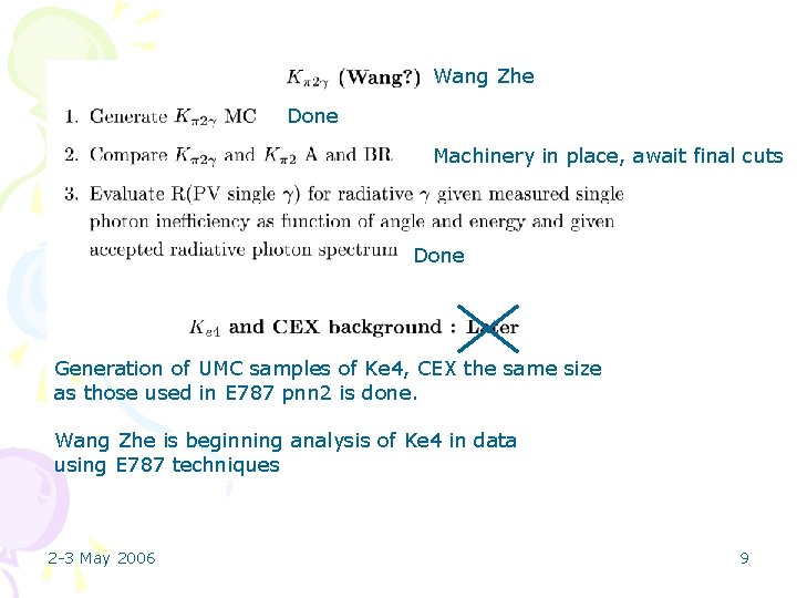 Wang Zhe Done Machinery in place, await final cuts Done Generation of UMC samples