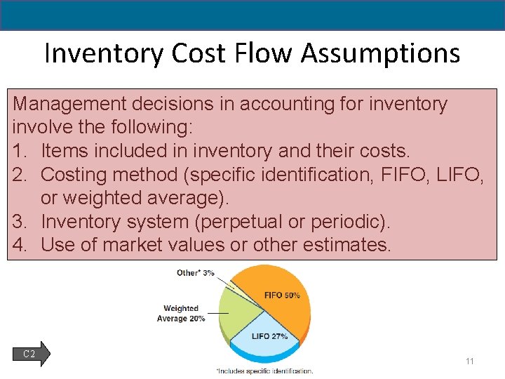 6 - 11 Inventory Cost Flow Assumptions Management decisions in accounting for inventory involve