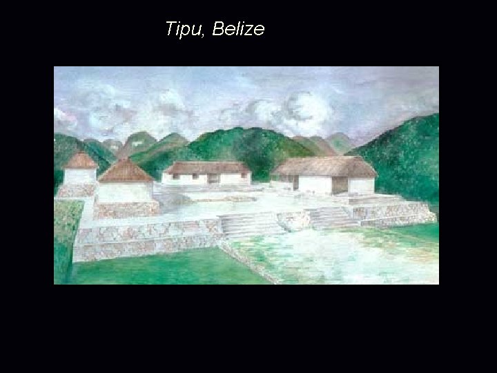 Tipu, Belize Tipu, Belize