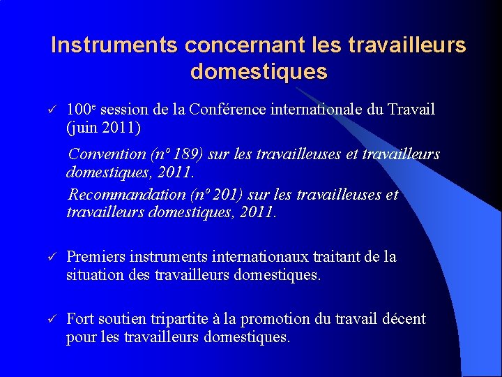 Instruments concernant les travailleurs domestiques ü 100 e session de la Conférence internationale du