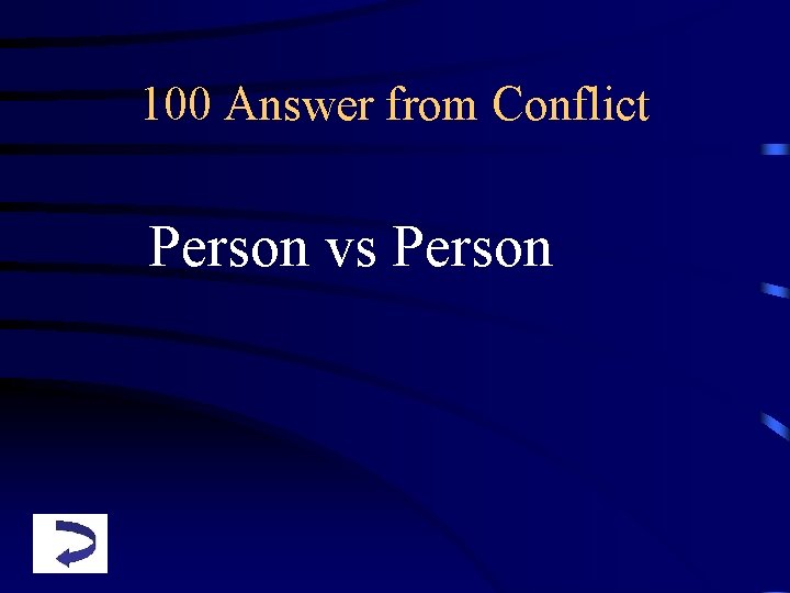 100 Answer from Conflict Person vs Person 