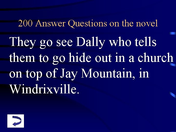 200 Answer Questions on the novel They go see Dally who tells them to