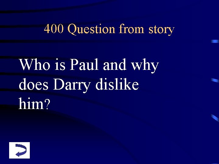 400 Question from story Who is Paul and why does Darry dislike him? 