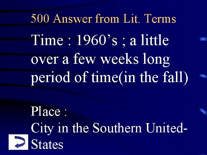 500 Answer from Lit. Terms Time : 1960’s ; a little over a few