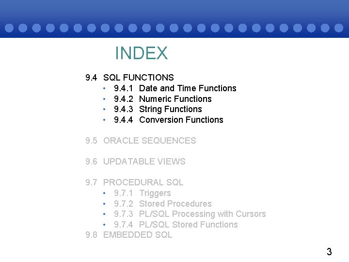 INDEX 9. 4 SQL FUNCTIONS • 9. 4. 1 Date and Time Functions •