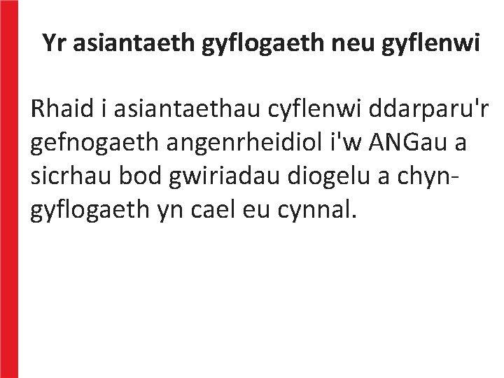 Yr asiantaeth gyflogaeth neu gyflenwi Rhaid i asiantaethau cyflenwi ddarparu'r gefnogaeth angenrheidiol i'w ANGau