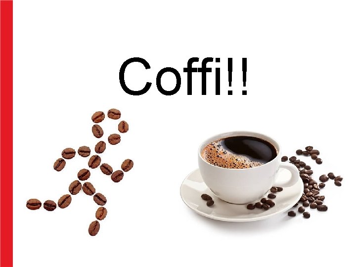 Coffi!! 