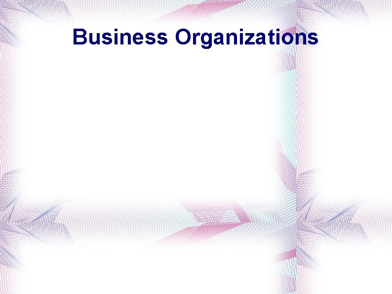 Business Organizations 