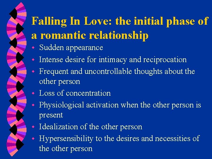 Falling In Love: the initial phase of a romantic relationship w w w w