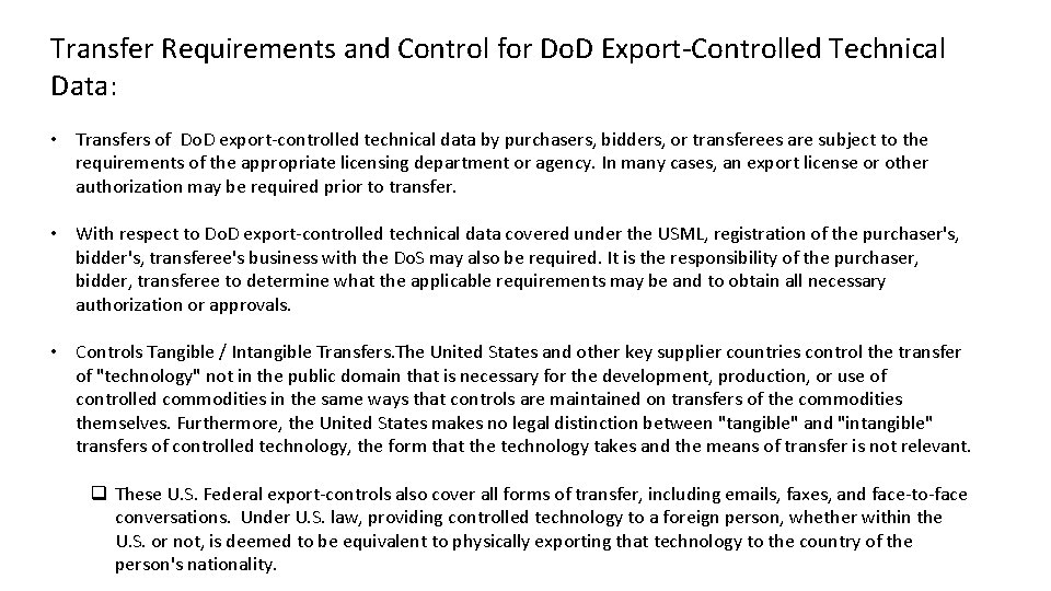 Transfer Requirements and Control for Do. D Export-Controlled Technical Data: • Transfers of Do.