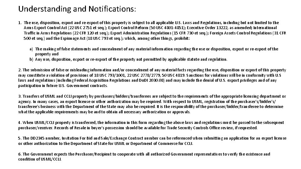 Understanding and Notifications: 1. The use, disposition, export and re-export of this property is