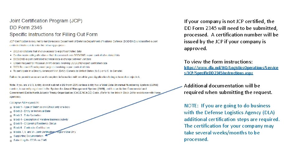 If your company is not JCP certified, the DD Form 2345 will need to