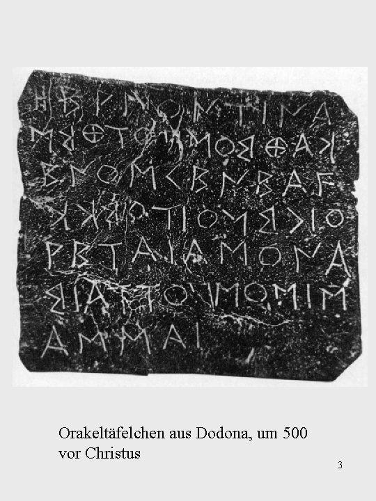 Orakeltäfelchen aus Dodona, um 500 vor Christus 3 