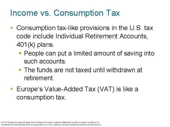 Income vs. Consumption Tax § Consumption tax-like provisions in the U. S. tax code
