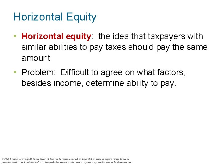 Horizontal Equity § Horizontal equity: the idea that taxpayers with similar abilities to pay