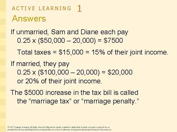 ACTIVE LEARNING Answers 1 If unmarried, Sam and Diane each pay 0. 25 x