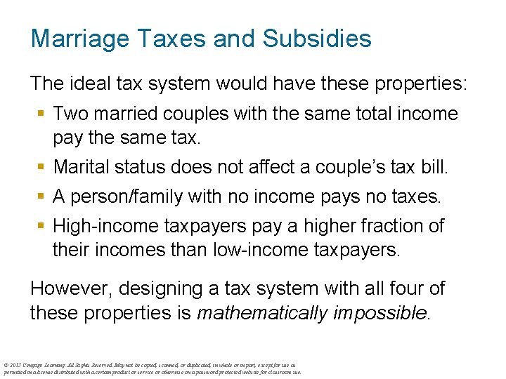Marriage Taxes and Subsidies The ideal tax system would have these properties: § Two