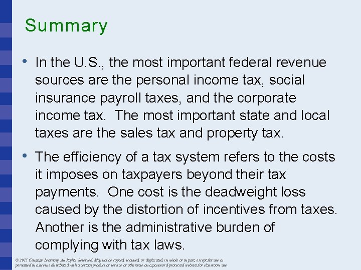 Summary • In the U. S. , the most important federal revenue sources are