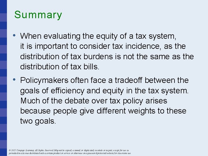 Summary • When evaluating the equity of a tax system, it is important to