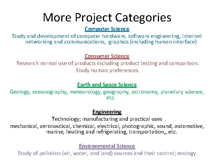 More Project Categories Computer Science Study and development of computer hardware, software engineering, Internet