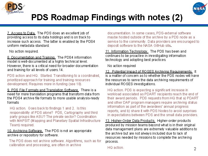 PDS Roadmap Findings with notes (2) 7. Access to Data. The PDS does an