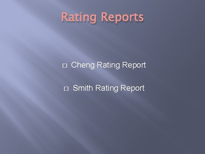 Rating Reports � Cheng Rating Report � Smith Rating Report 