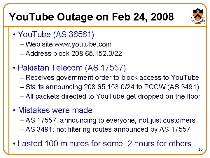 You. Tube Outage on Feb 24, 2008 • You. Tube (AS 36561) – Web