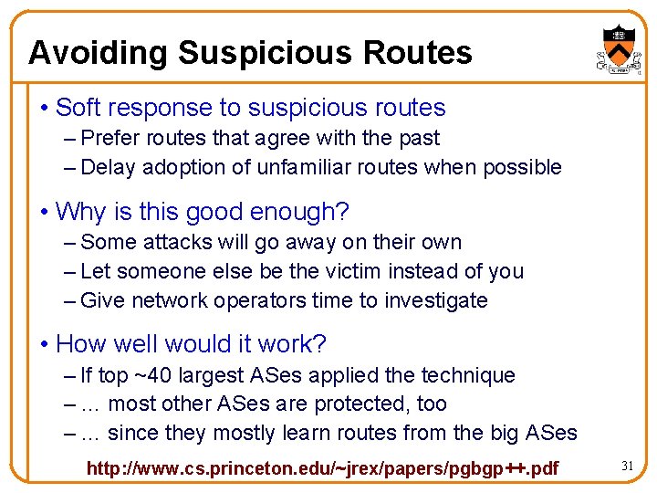 Avoiding Suspicious Routes • Soft response to suspicious routes – Prefer routes that agree