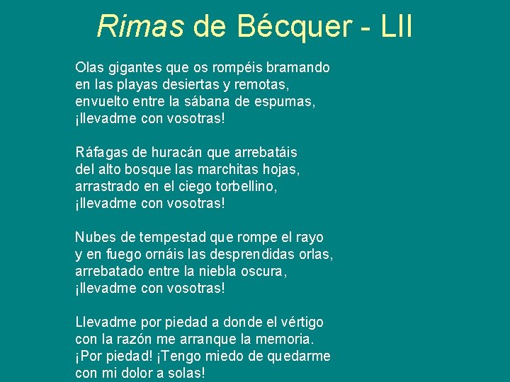 Rimas de Bécquer - LII Olas gigantes que os rompéis bramando en las playas