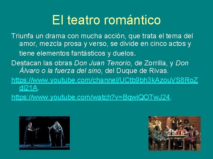 El teatro romántico Triunfa un drama con mucha acción, que trata el tema del