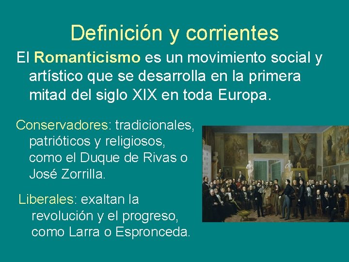 Definición y corrientes El Romanticismo es un movimiento social y artístico que se desarrolla