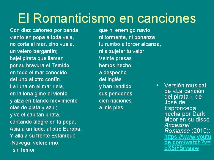 El Romanticismo en canciones Con diez cañones por banda, viento en popa a toda