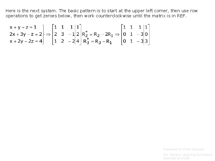 Here is the next system. The basic pattern is to start at the upper