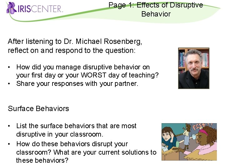 Page 1: Effects of Disruptive Behavior After listening to Dr. Michael Rosenberg, reflect on