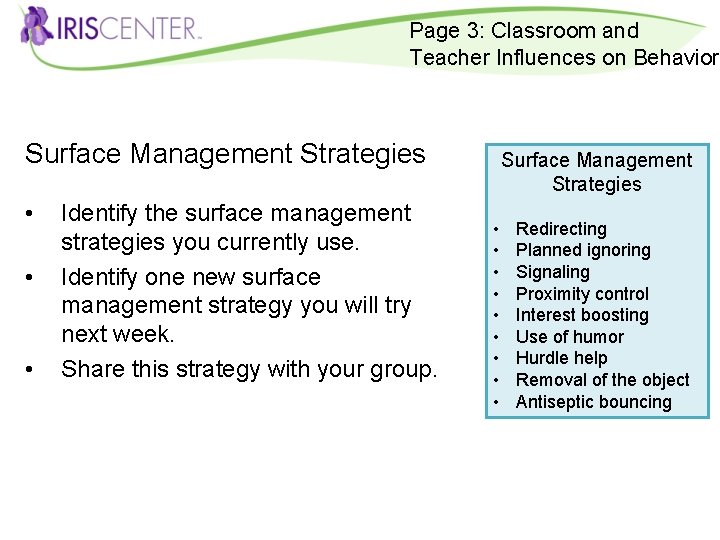 Page 3: Classroom and Teacher Influences on Behavior Surface Management Strategies • • •