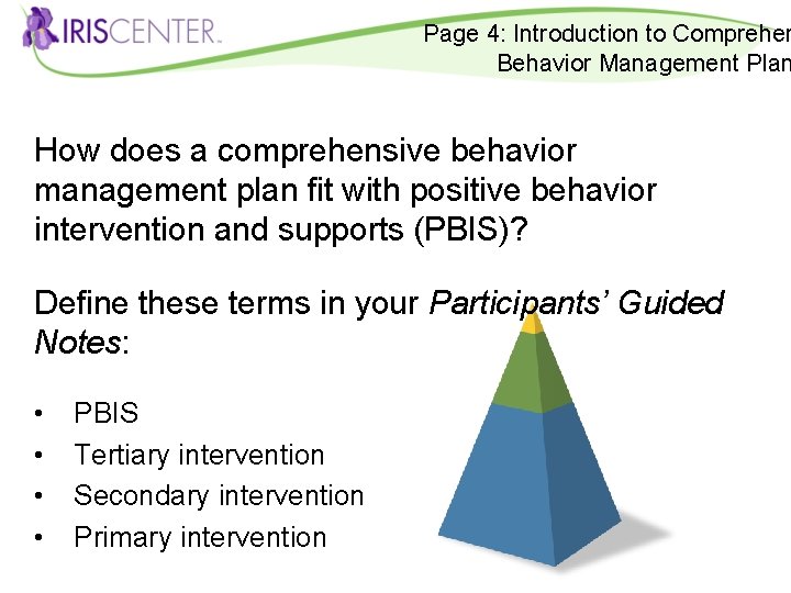 Page 4: Introduction to Comprehen Behavior Management Plan How does a comprehensive behavior management