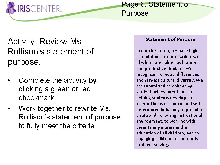 Page 6: Statement of Purpose Activity: Review Ms. Rollison’s statement of purpose. • •