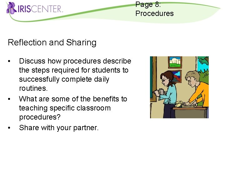 Page 8: Procedures Reflection and Sharing • • • Discuss how procedures describe the