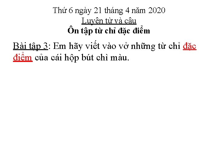 Thứ 6 ngày 21 tháng 4 năm 2020 Luyện từ và câu Ôn tập