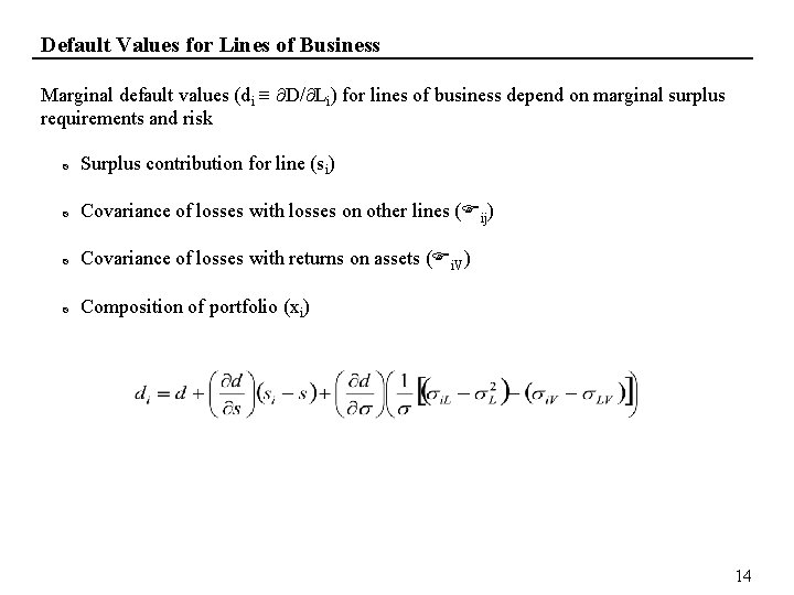Default Values for Lines of Business Marginal default values (di D/ Li) for lines