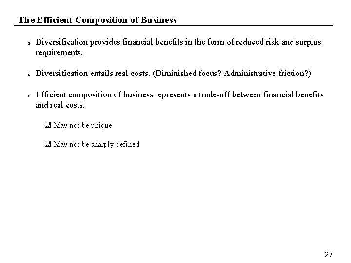 The Efficient Composition of Business Diversification provides financial benefits in the form of reduced