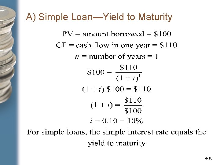 A) Simple Loan—Yield to Maturity 4 -10 